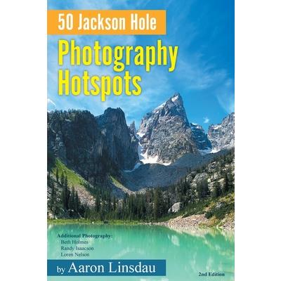 50 Jackson Hole Photography Hotspots