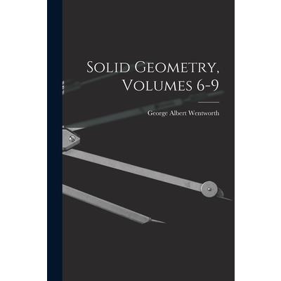 Solid Geometry, Volumes 6-9