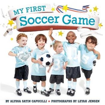 My First Soccer Game