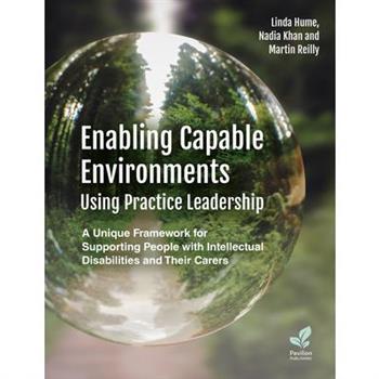 Enabling Capable Environments Using Practice Leadership