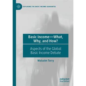 Basic Income--What, Why, and How?