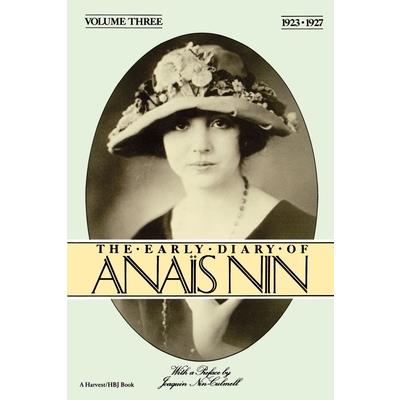 The Early Diary of Anais Nin, Vol. 3 (1923-1927)