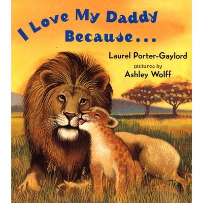 I Love My Daddy Because...