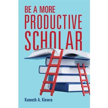 Be a More Productive Scholar