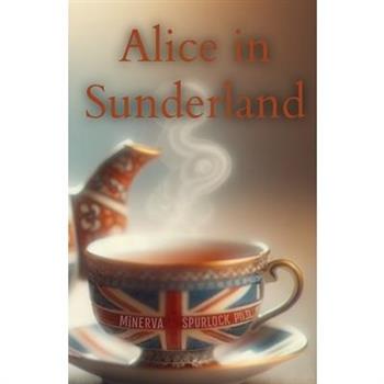 Alice in Sunderland