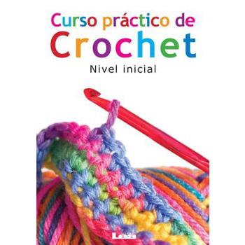 Curso practico de crochet / Crochet Workshop