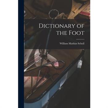 Dictionary of the Foot