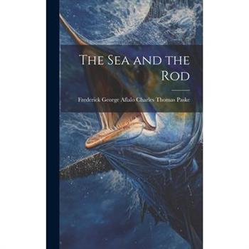 The Sea and the Rod