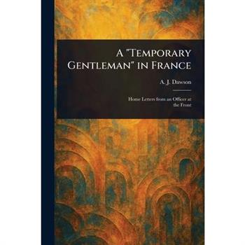 A "Temporary Gentleman" in France