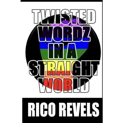 Twisted Wordz In A Straight World