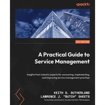 A Practical Guide to Service Management