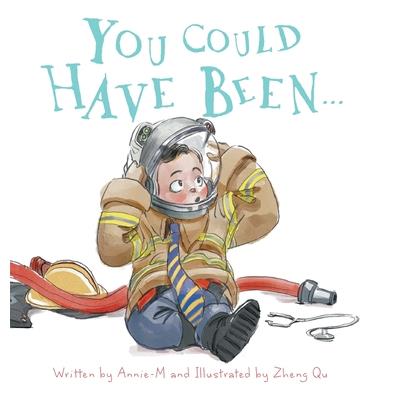 You Could Have Been...