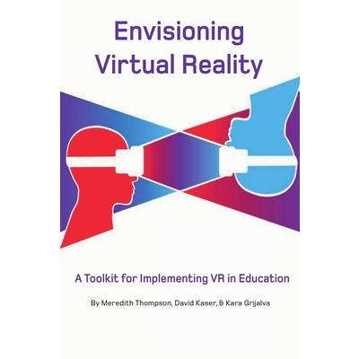 Envisioning Virtual Reality