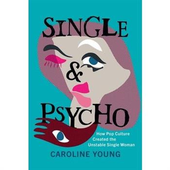 Single and Psycho