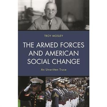 The Armed Forces and American Social Change