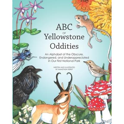 ABC OF Yellowstone Oddities