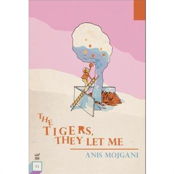 The Tigers, They Let Me