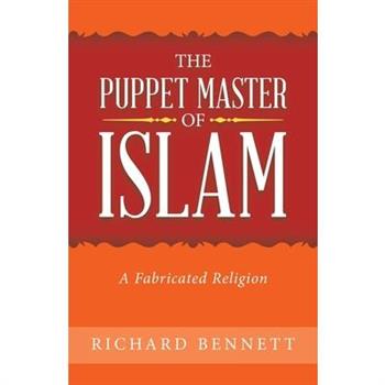 The Puppet Master of Islam