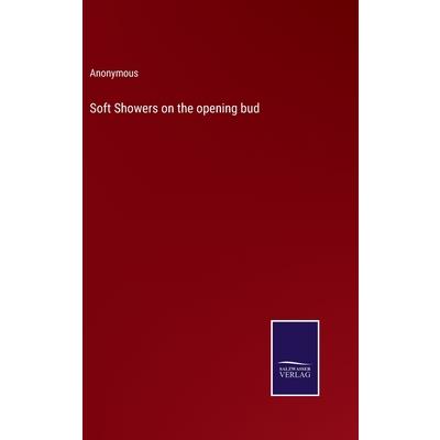 Soft Showers on the opening bud