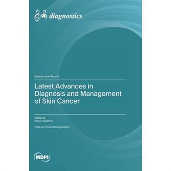 Latest Advances in Diagnosis and Management of Skin Cancer