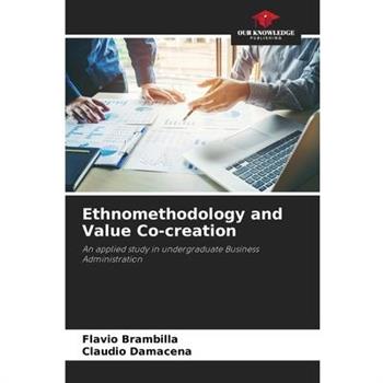 Ethnomethodology and Value Co-creation