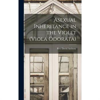 Asexual Inheritance in the Violet (Viola Odorata)