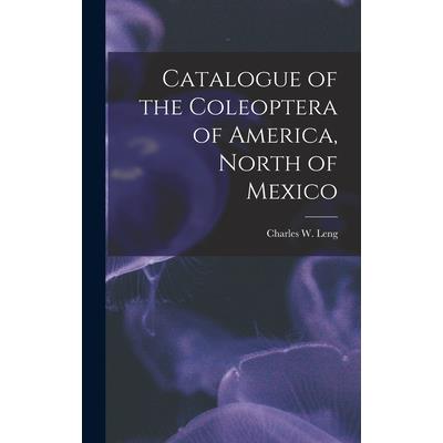 Catalogue of the Coleoptera of America, North of Mexico
