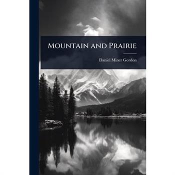 Mountain and Prairie