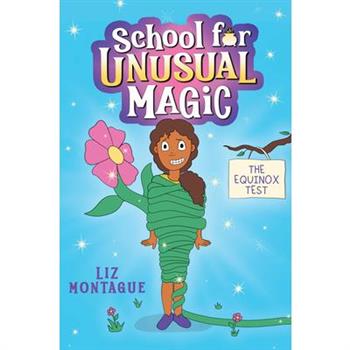 Equinox Test (School for Unusual Magic #1)