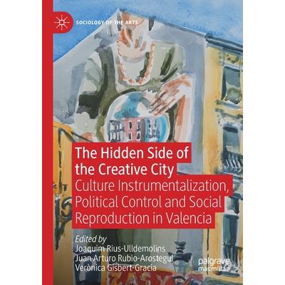 The Hidden Side of the Creative City