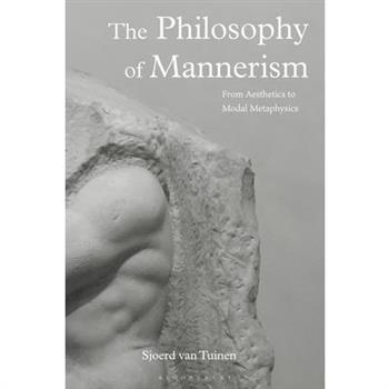 The Philosophy of Mannerism