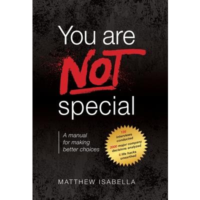 You are NOT special