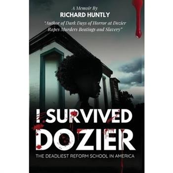 I Survived Dozier
