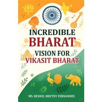 Incredible Bharat Vision for Vikasit Bharat