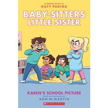 Karen’s School Picture: A Graphic Novel (Baby-Sitters Little Sister #5) (Adapted Edition)
