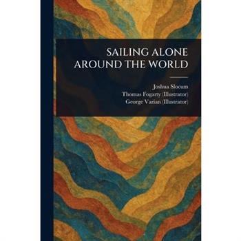 Sailing Alone Around the World