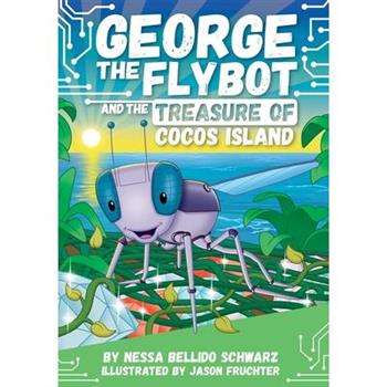 George the Flybot and the Treasure of Cocos Island