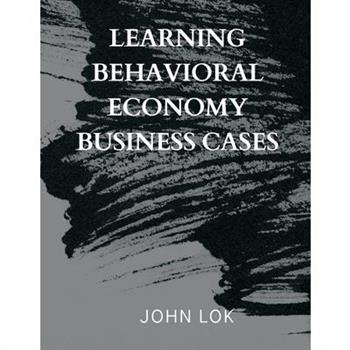 Learning Behavioral Economy Business Cases