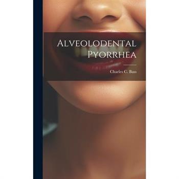Alveolodental Pyorrhea