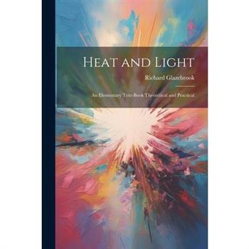 Heat and Light