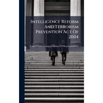Intelligence Reform And Terrorism Prevention Act Of 2004
