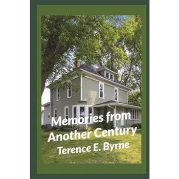 Memories From Another Century