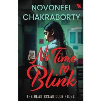 No Time to Blink - The Heartbreak Club Files 2