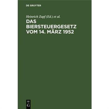 Das Biersteuergesetz Vom 14. M瓣rz 1952