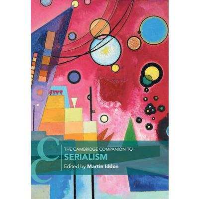 The Cambridge Companion to Serialism