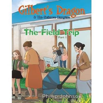 Gilbert's Dragon & the Science Rangers