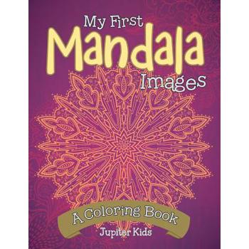 My First Mandala Images (A Coloring Book)