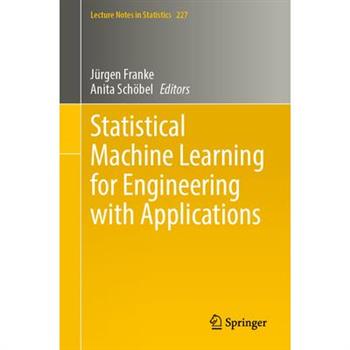Statistical Machine Learning for Engineering with Applications