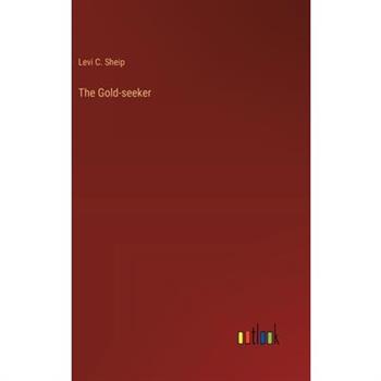 The Gold-seeker