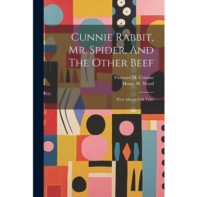 Cunnie Rabbit, Mr. Spider, And The Other Beef